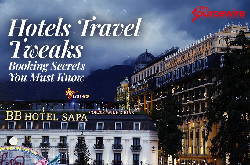 Hotels Travel Tweaks