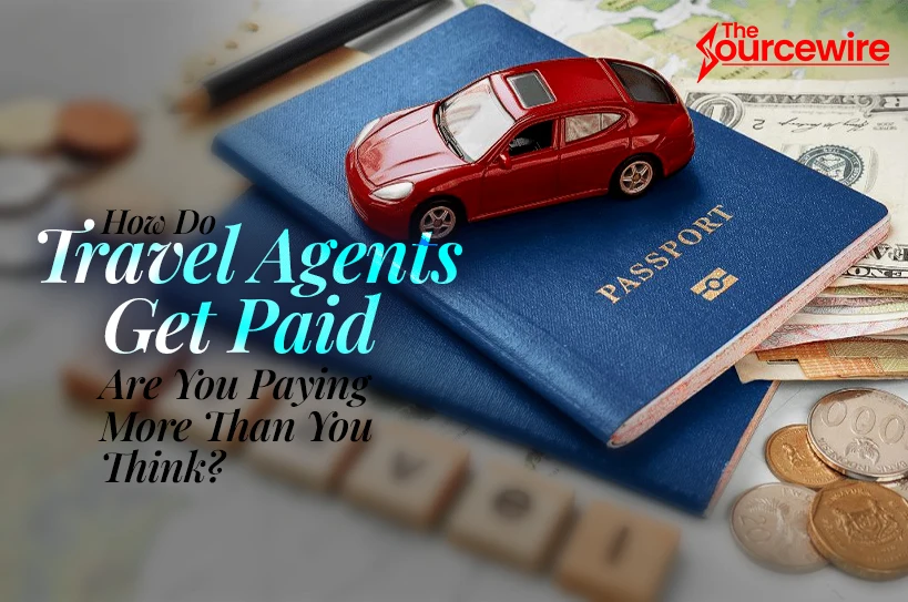How Do Travel Agents Get Paid